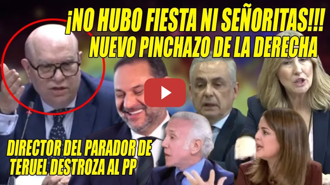 Embedded thumbnail for 💥DIRECTOR de PARADORES MANDA a TOMAR x SACO el BULO de la FIESTA con SEÑORITAS de Ábalos💥DERECHA KO