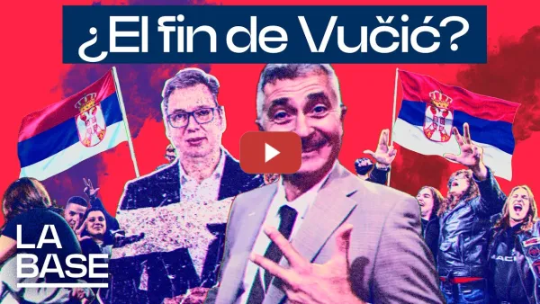 Embedded thumbnail for La Base 7x31 | La Lista de Estudiantes gana las elecciones en Serbia