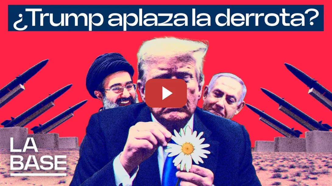 Embedded thumbnail for La Base 6x141 | Israel acorrala a Trump en las negociaciones con Irán