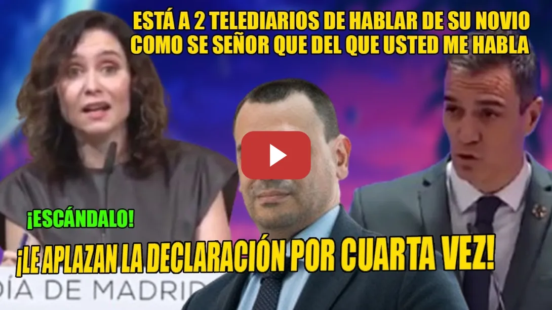 Embedded thumbnail for Ayuso ENLOQUECE al preguntarle por el 4º APLAZAMIENTO a su novio Alberto Quirón ¡y culpa a Sánchez!