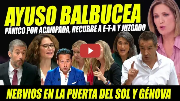Embedded thumbnail for PÁNICO TOTAL: AYUSO BALBUCEA TRAS REPASO DELGADO-ESPINAR-BERGEROT.RECURRE E-T-A Y JUZGADOS ACAMPADA