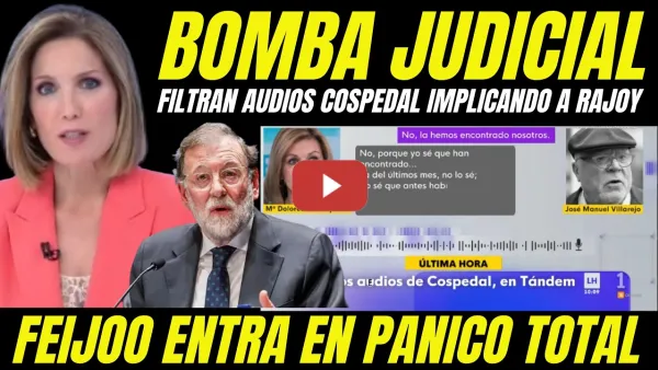 Embedded thumbnail for FEIJÓO ENTRA EN PÁNICO "FILTRAN NUEVOS AUDIOS COSPEDAL Y VILLAREJO QUE IMPLICAN A RAJOY Y AL PP