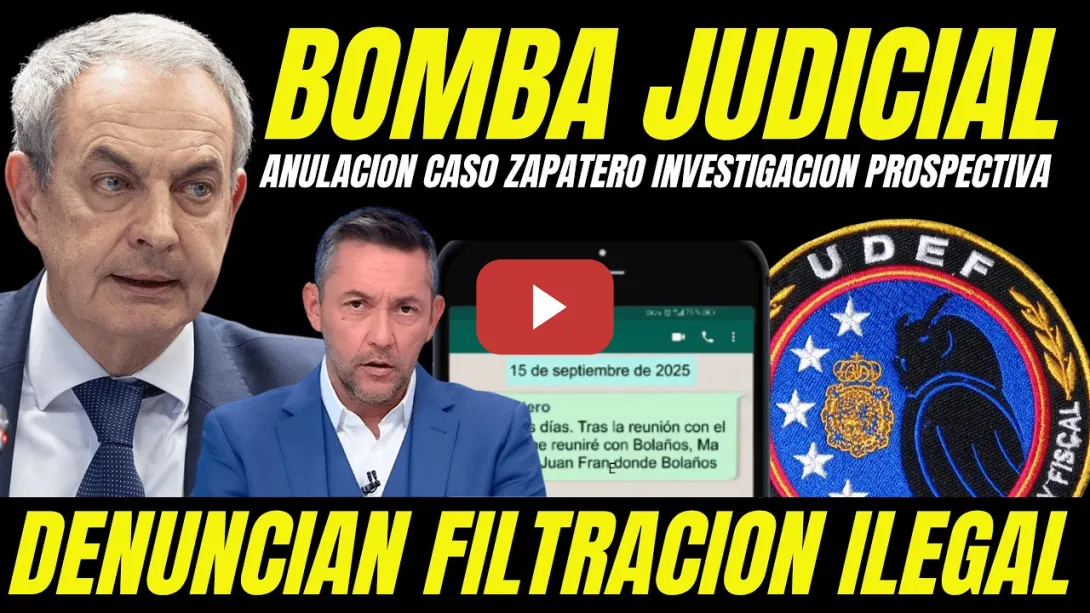 Embedded thumbnail for BOMBAZO "NULIDAD CASO ZAPATERO POR FILTRACIÓN DATOS PERSONALES Y SER INVESTIGACIÓN PROSPECTIVA"