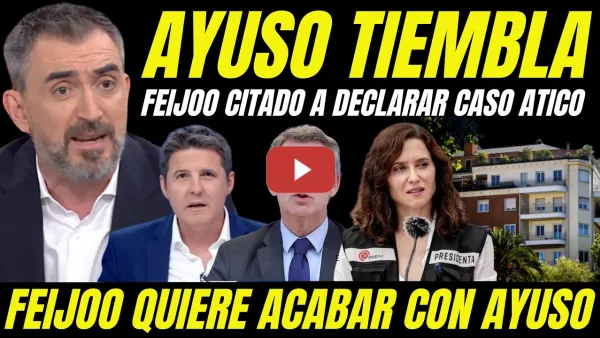 Embedded thumbnail for IGNACIO ESCOLAR HACE TEMBLAR A AYUSO "FEIJÓO CITADO COMO TESTIGO ÁTICO AYUSO TRAS HABERLA DELATADO"