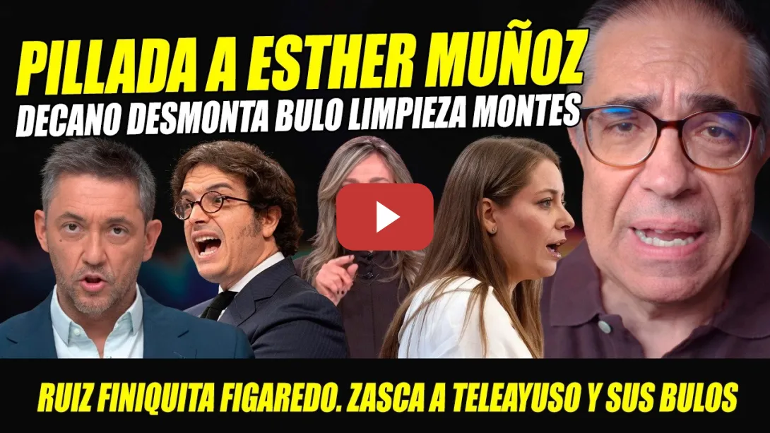 Embedded thumbnail for DECANO DESMONTA BULOS ESTHER MUÑOZ. DEJA PÁLIDA A PRES. TELEAYUSO. RUIZ DESTROZA A FIGAREDO Y BANDA