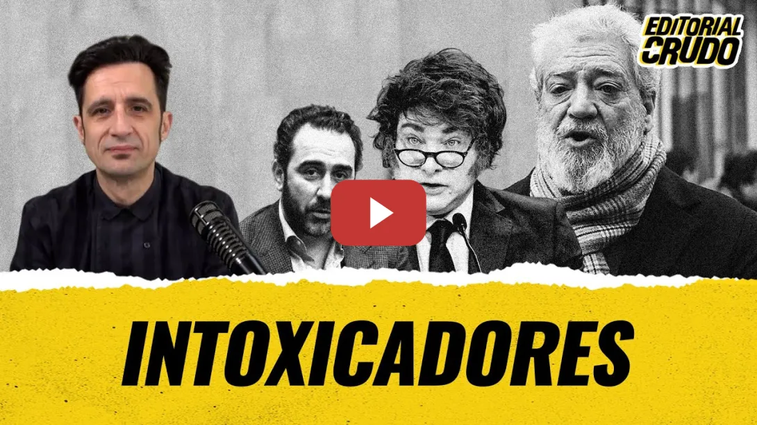 Embedded thumbnail for &quot;Intoxicadores&quot; #EditorialCrudo