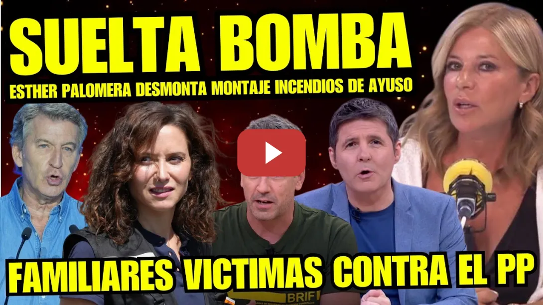 Embedded thumbnail for DESMONTAN NUEVO MONTAJE DE AYUSO “ESTHER PALOMERA Y BOMBERO MADRID HACER LLORAR A LA PRESIDENTA”