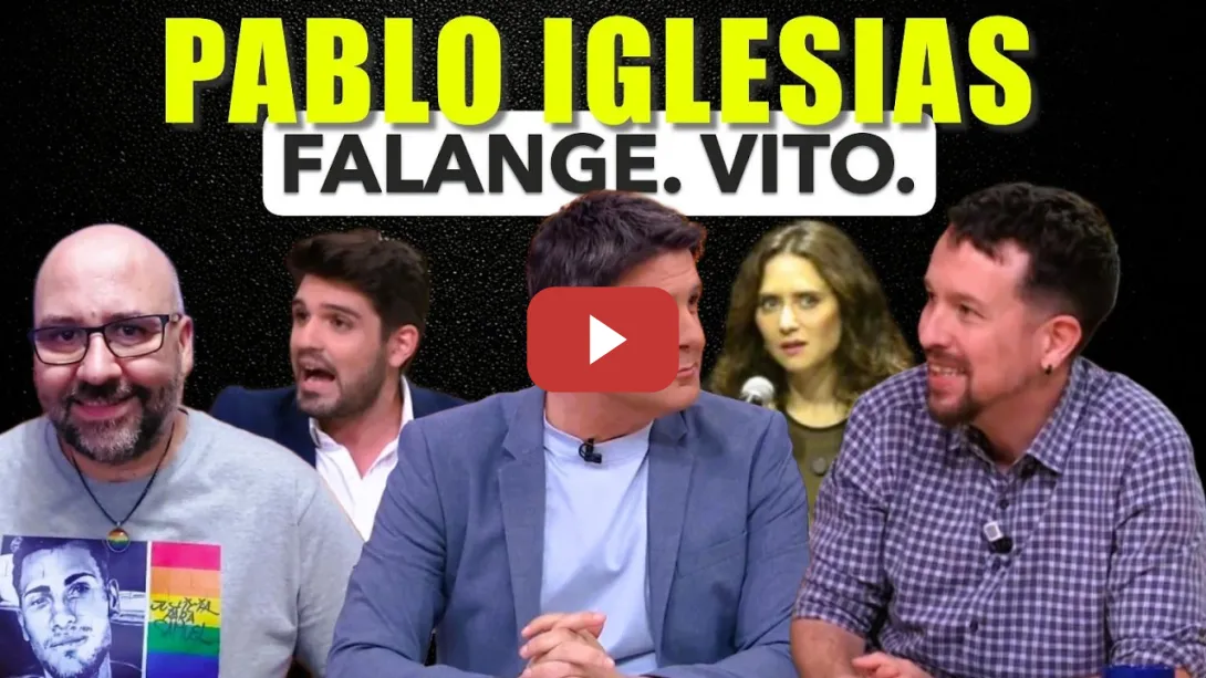 Embedded thumbnail for Pablo Iglesias y el fascismo de Falange. Vito Quiles. Ayuso México.
