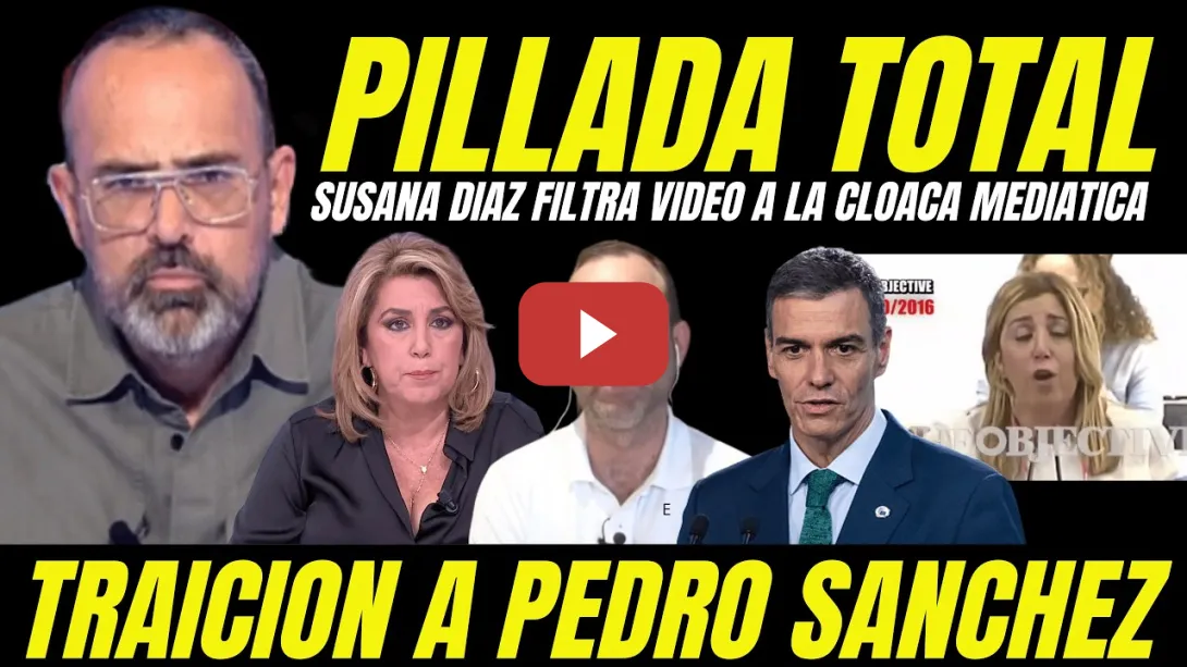 Embedded thumbnail for RISTO MEJIDE PILLA A SUSANA DÍAZ FILTRANDO VIDEOS A LA CLOACA MEDIÁTICA PARA ATACAR A PEDRO SÁNCHEZ