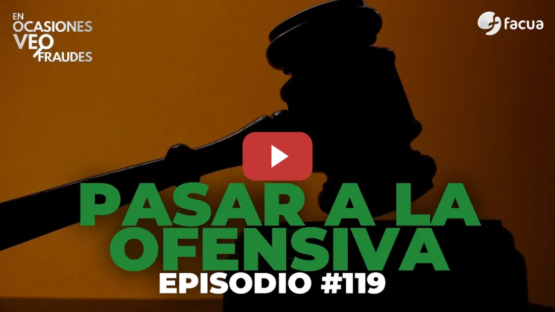 Embedded thumbnail for PASAR A LA OFENSIVA | En Ocasiones Veo Fraudes #119