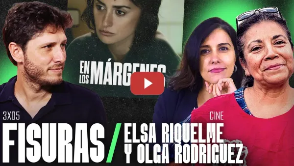 Embedded thumbnail for Vivienda: de los márgenes al centro: con Elsa Riquelme y Olga Rodríguez | Fisuras 3x05