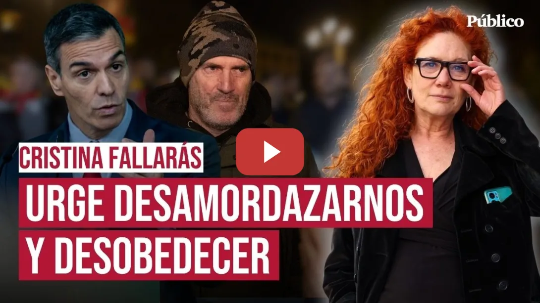 Embedded thumbnail for Urge desamordazarnos y desobedecer, por Cristina Fallarás
