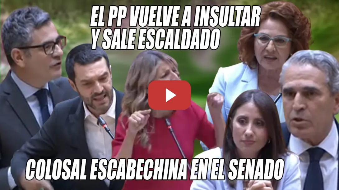 Embedded thumbnail for COLOSAL ESCABECHINA a senadores INSULTONES del PP⚡Díaz,Bustinduy y Bolaños les dan un BAÑO con DATOS