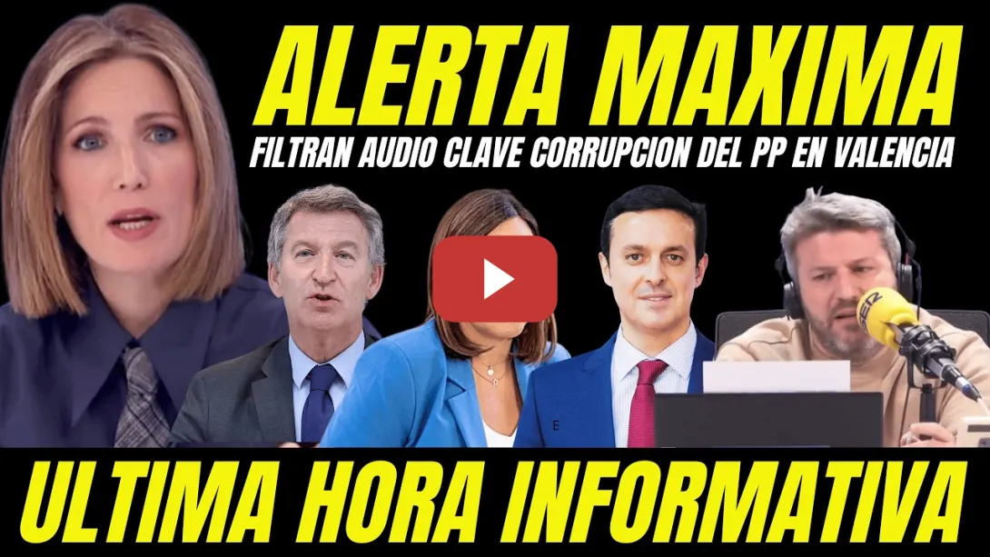 Embedded thumbnail for BOMBAZO "FILTRAN AUDIO CLAVE CORRUPCIÓN DEL PP AMAÑOS DE CONTRATOS Y ENCHUFISMO LABORAL"