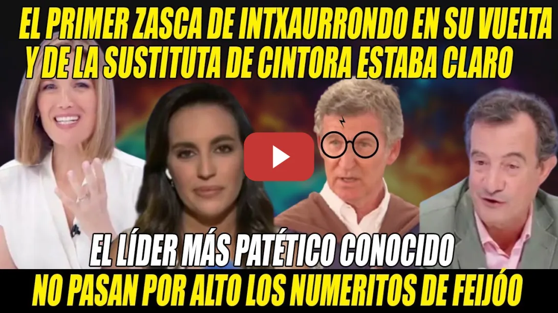 Embedded thumbnail for REGRESA Intxaurrondo PARA DESTROZAR a Feijóo Potter con la AYUDA de Aida Bao, SUSTITUTA de Cintora