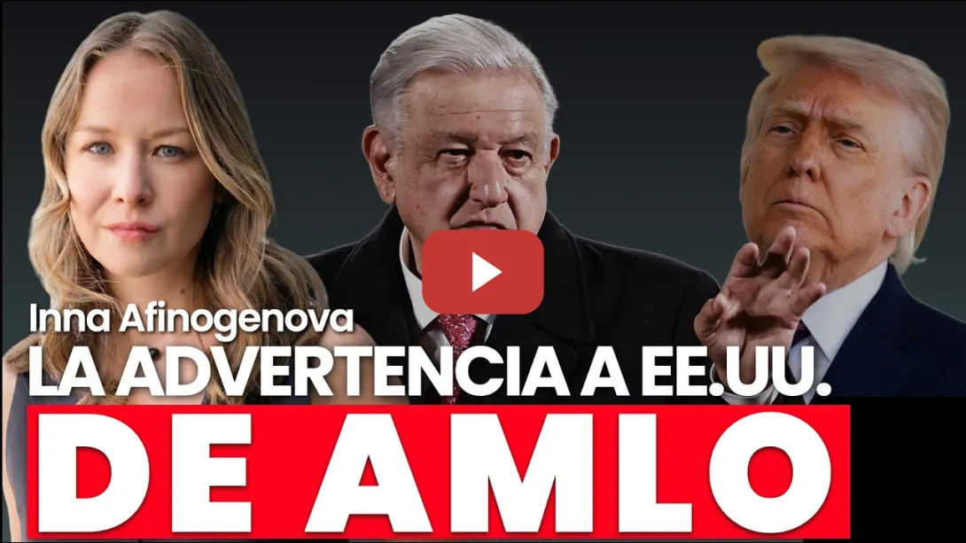 Embedded thumbnail for AMLO, Trump y el mensaje que incomoda a Washington (y lo que se lee entre líneas) | Inna Afinogenova