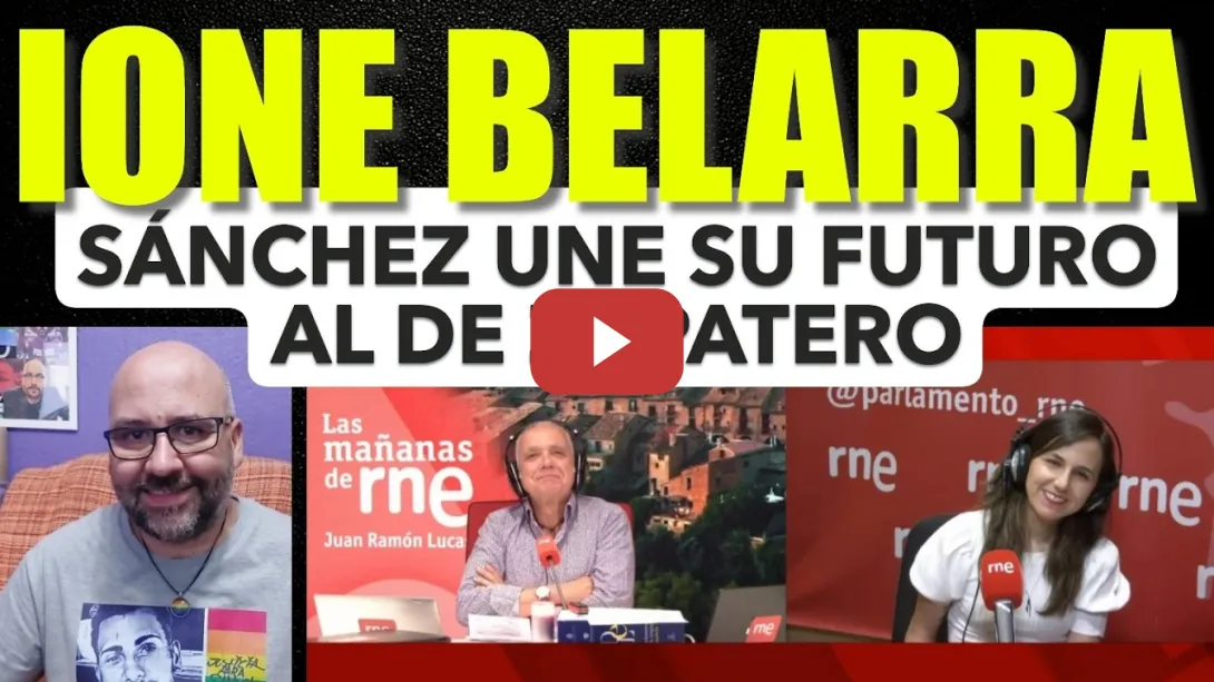 Embedded thumbnail for Ione Belarra, Pedro Sánchez ha unido su futuro al de Zapatero.  Ayuso. Unidad.