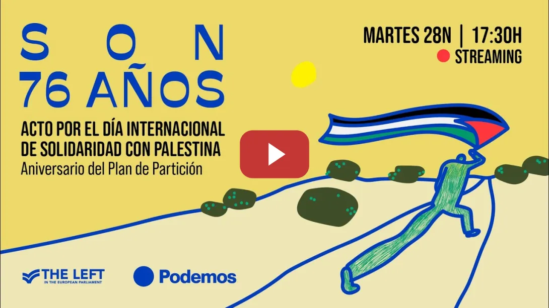 Embedded thumbnail for Son 76 años - Acto por el Día Internacional de Solidaridad con Palestina