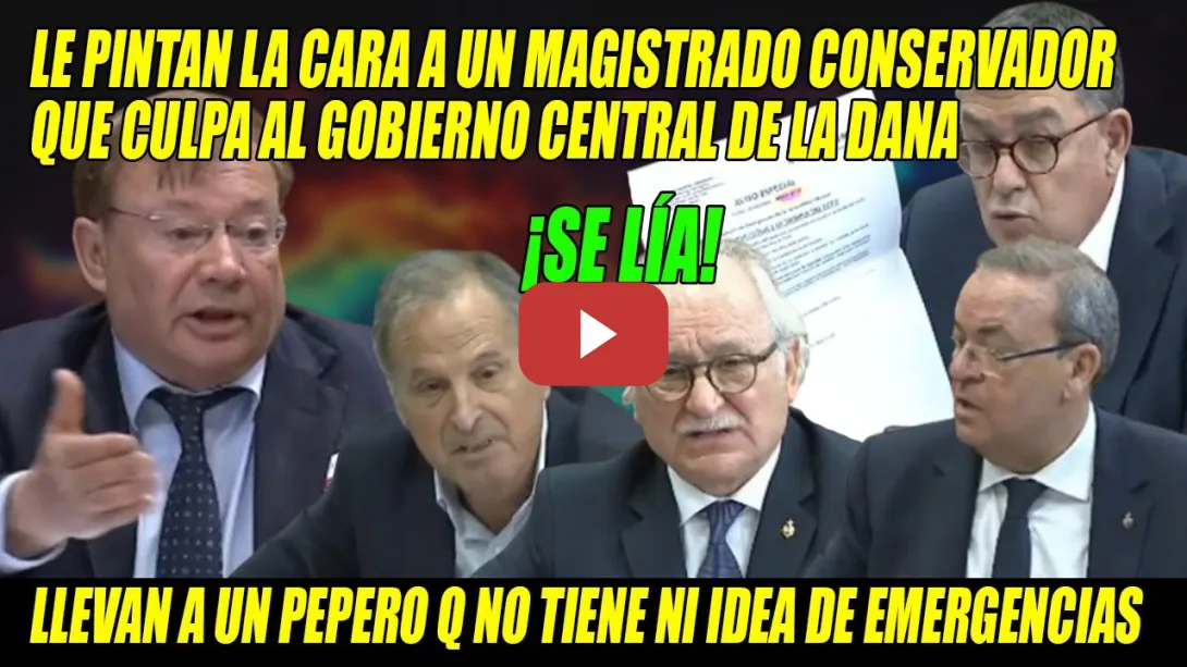 Embedded thumbnail for TRIPLE PINTADA de CARA a un MAGISTRADO PEPERO q CULPA a Marlaska de la DANA💢 ¡RIDÍCULO de PP-VOX!