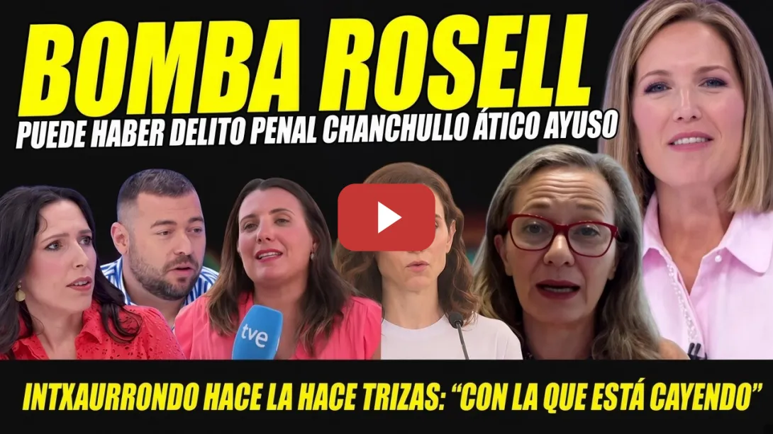Embedded thumbnail for BOMBAZO: DELITO PENAL ÁTICO. INTXAURRONDO Y ROSELL DEJAN A AYUSO A LOS PIES DE LOS CABALLOS