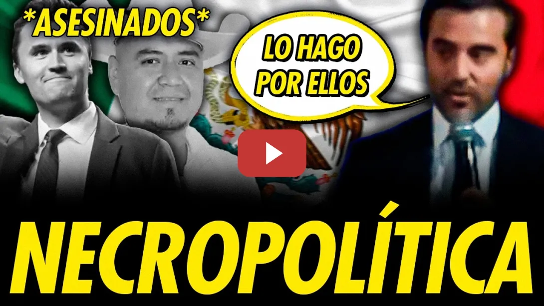 Embedded thumbnail for JAVIER NEGRE Y LA NECROPOLÍTICA EN LATINOAMÉRICA: LA CAMPAÑA SUCIA DE LA ULTRADERECHA EN MÉXICO