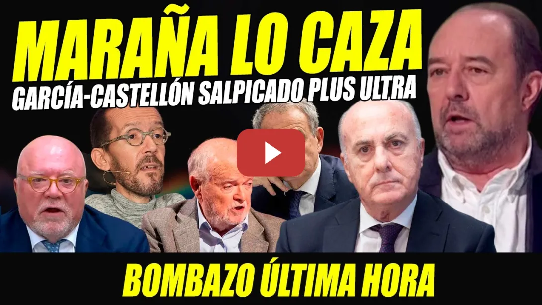 Embedded thumbnail for MEGA BOMBA: GARCÍA-CASTELLÓN CAZADO POR INFOLIBRE: SALPICADO PLUS ULTRA. SITÚA DIRECCIÓN EN SU SEDE