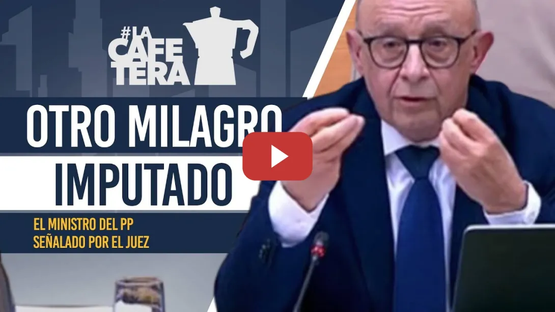 Embedded thumbnail for ☕ Corrupción sin banderas: Montoro imputado #LaCafeteraMilagroEconómico
