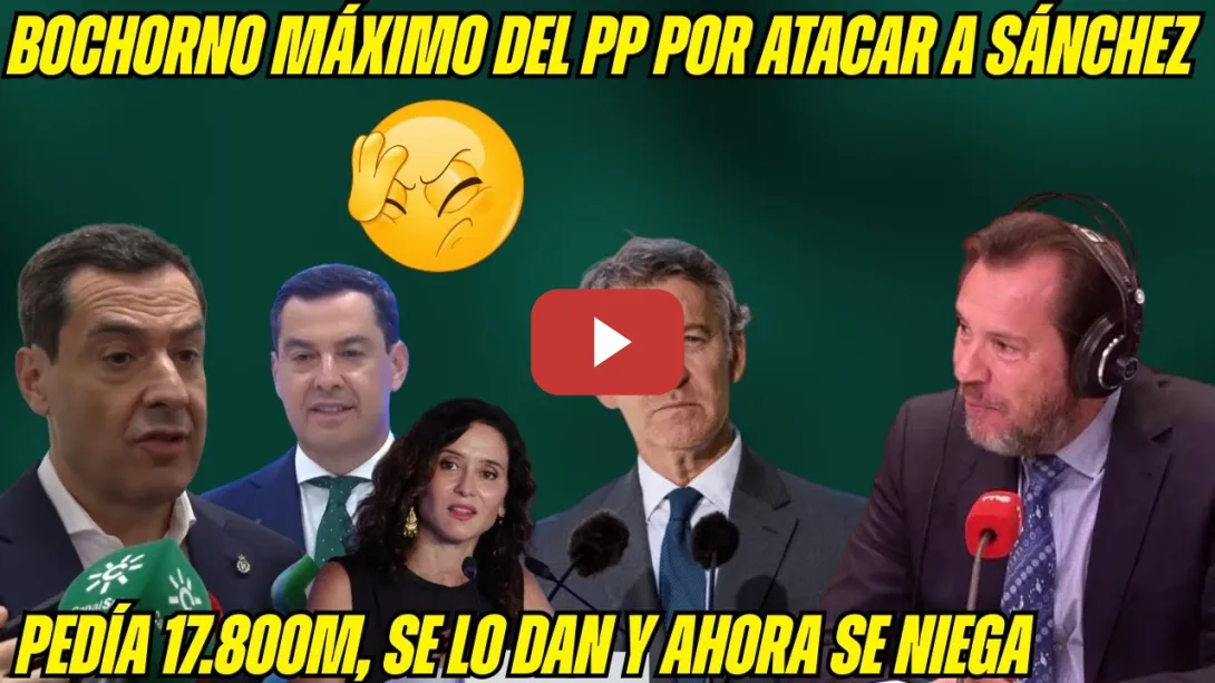 Embedded thumbnail for RIDÍCULO del PP: FEIJÓO ARRASTRA a MORENO BONILLA al BOCHORNO MÁXIMO y PUENTE se CACHONDEA