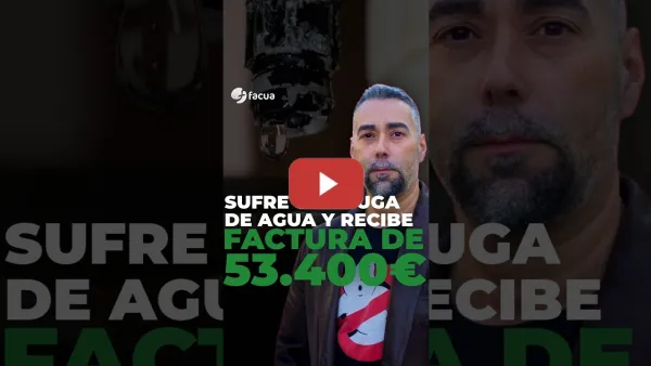 Embedded thumbnail for SUFRE UNA FUGA DE AGUA Y RECIBE UNA FACTURA DE 53.400 EUROS