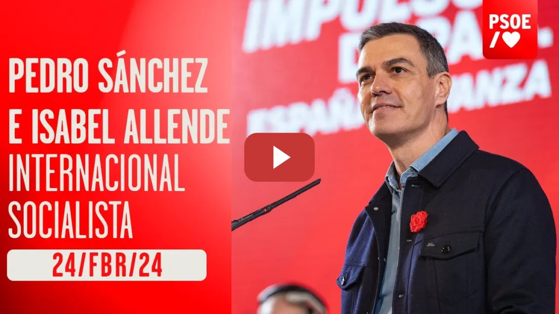 Embedded thumbnail for Pedro Sánchez e Isabel Allende participan en la apertura de la Internacional Socialista