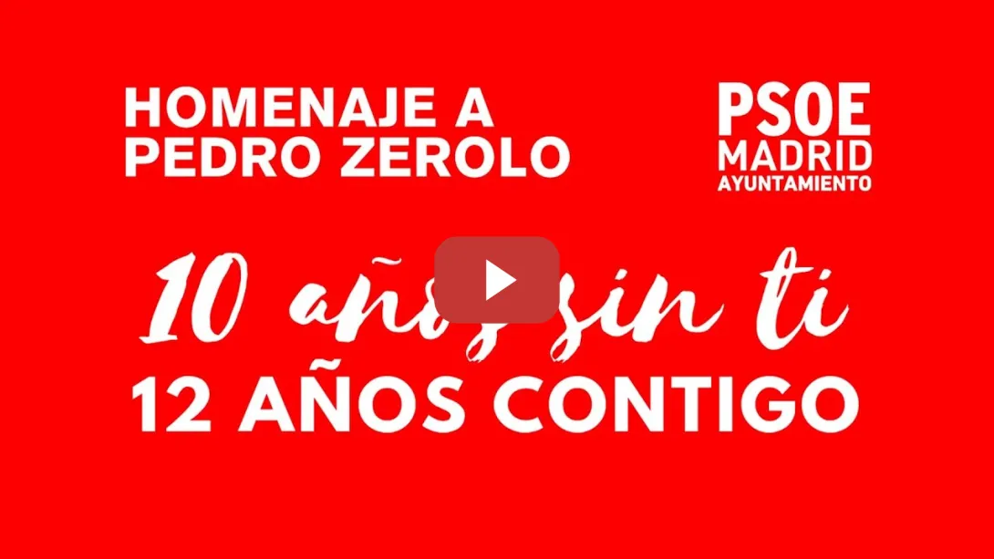Embedded thumbnail for Homenaje a Pedro Zerolo del Grupo Socialista del Ayuntamiento de Madrid