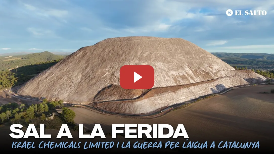Embedded thumbnail for SAL A LA FERIDA: Israel Chemicals Limited (ICL) i la guerra per l'aigua a Catalunya