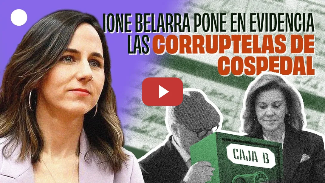 Embedded thumbnail for Ione Belarra desenmascara a Cospedal sobre la corrupción, la caja B y la MAFIA POLÍTICA DEL PP.