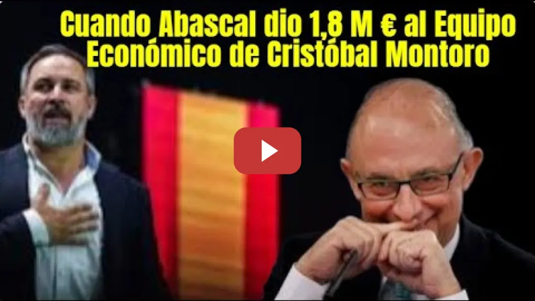 Embedded thumbnail for Santiago Abascal dio desde un Chiringuito del PP 1,8M € para Trama de Cristóbal Montoro