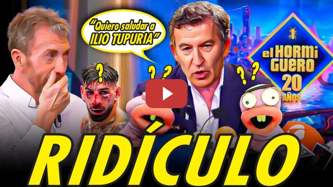 Embedded thumbnail for FEIJÓO VA A DIVERTIRSE A EL HORMIGUERO Y TERMINA HACIENDO EL RIDÍCULO