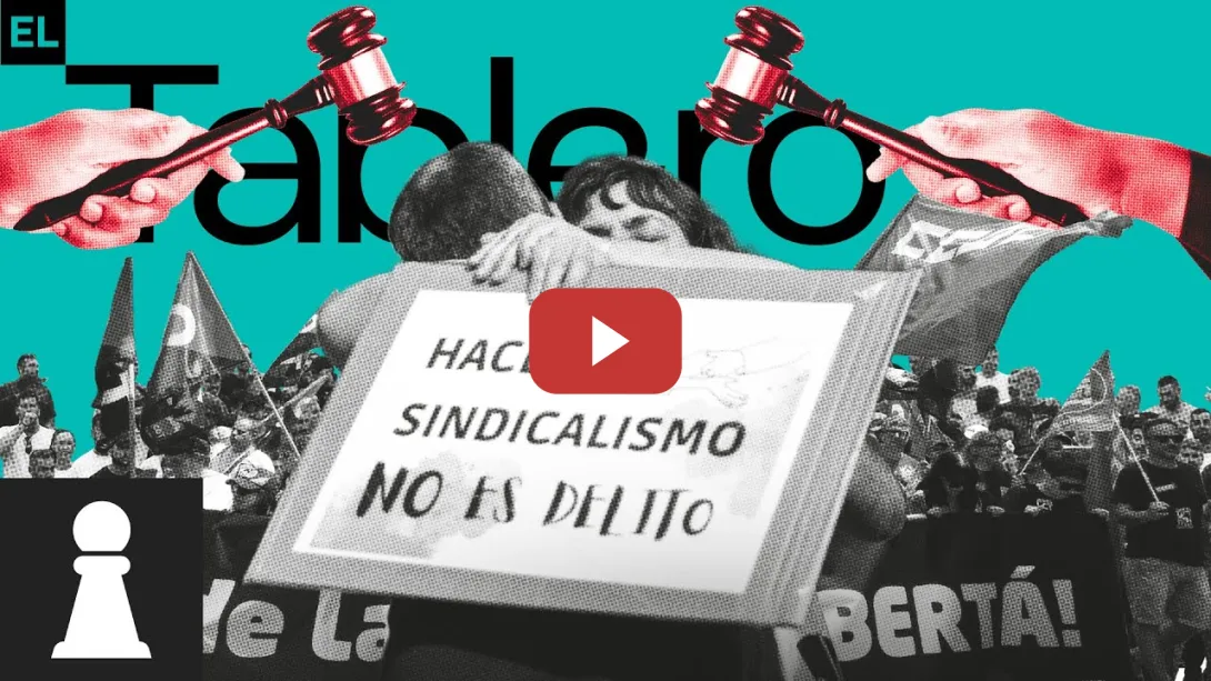 Embedded thumbnail for ♟ ¿Gana la represión contra sindicalistas? | EL TABLERO