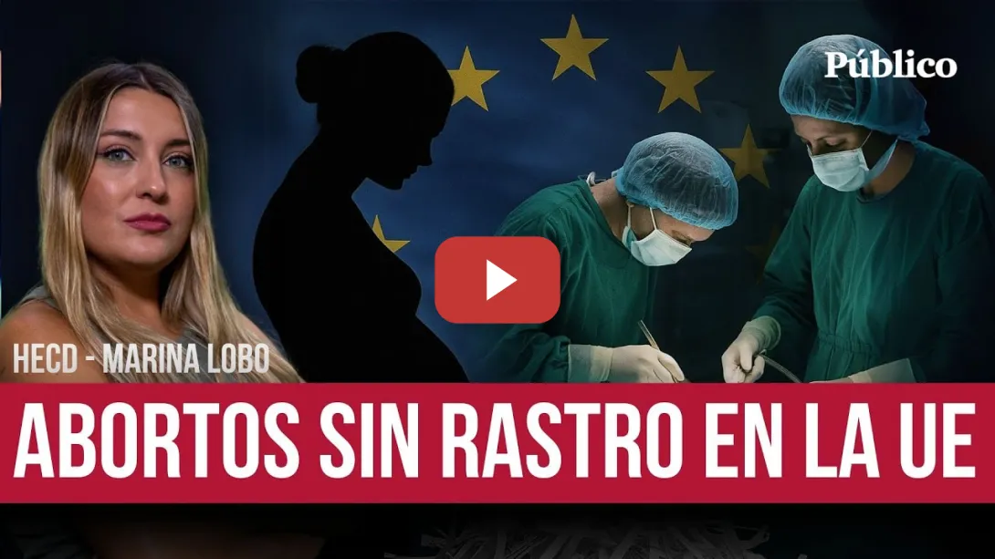 Embedded thumbnail for Europa se lava las manos Marina Lobo denuncia la opacidad sobre el derecho al aborto