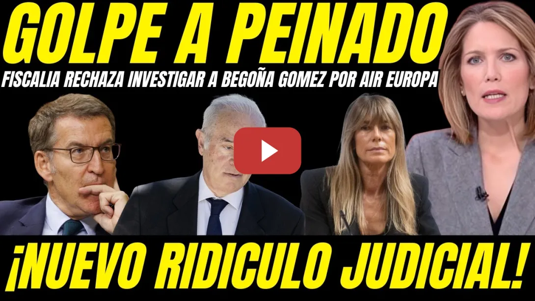 Embedded thumbnail for 💥 ¡BATACAZO AL JUEZ PEINADO! FISCALIA RECHAZA INVESTIGAR A BEGOÑA GÓMEZ POR EL CASO AIR EUROPA