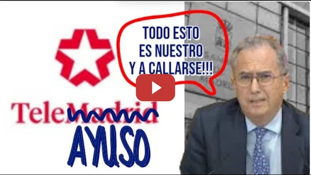 Embedded thumbnail for ¡¡¡YA NI SE CORTAN!!! Manipulan la Asamblea de Madrid y TeleMadrid