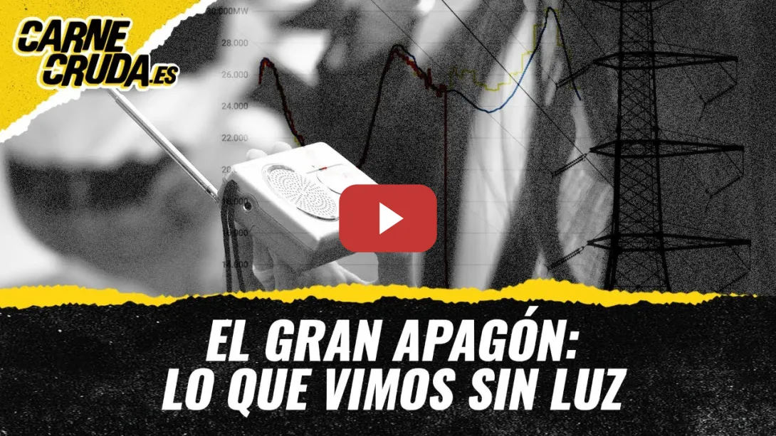 Embedded thumbnail for T11x118 - El gran apagón: lo que vimos sin luz (CARNE CRUDA)