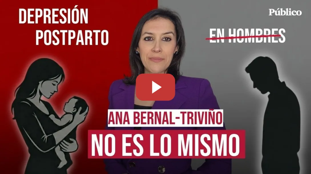 Embedded thumbnail for ¿Depresión posparto en hombres? Por Ana Bernal - Triviño