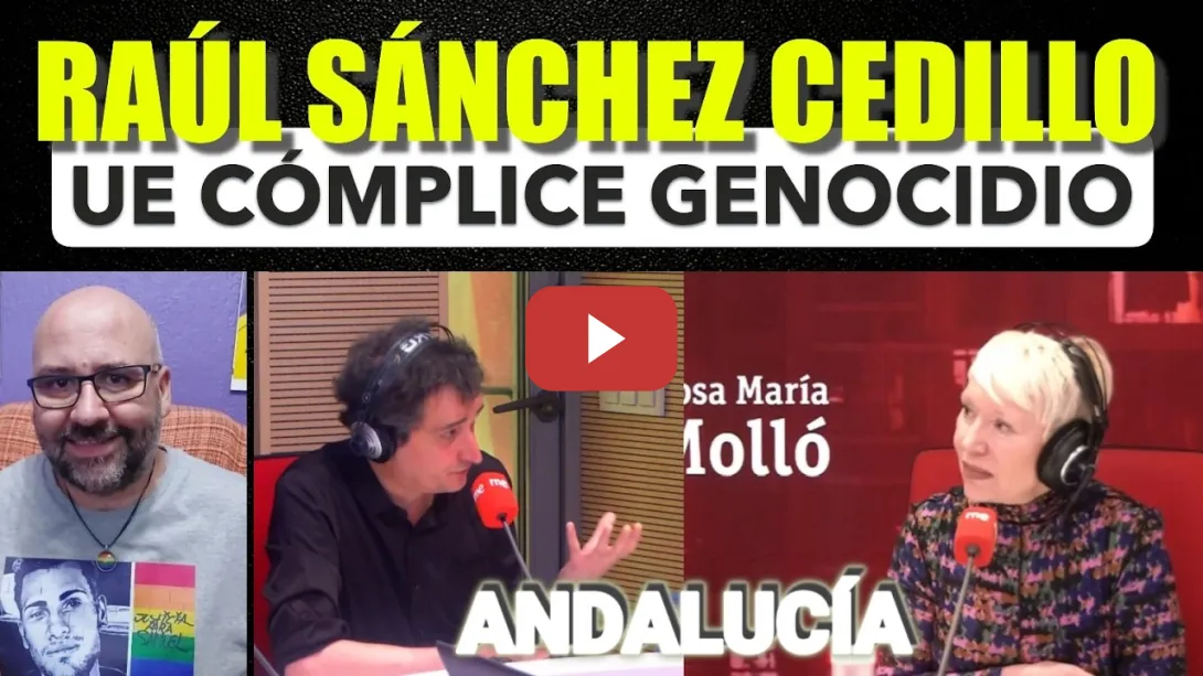 Embedded thumbnail for Raúl Sánchez Cedillo. La UE es cómplice del Genocidio de Israel. Andalucía, análisis resultados.