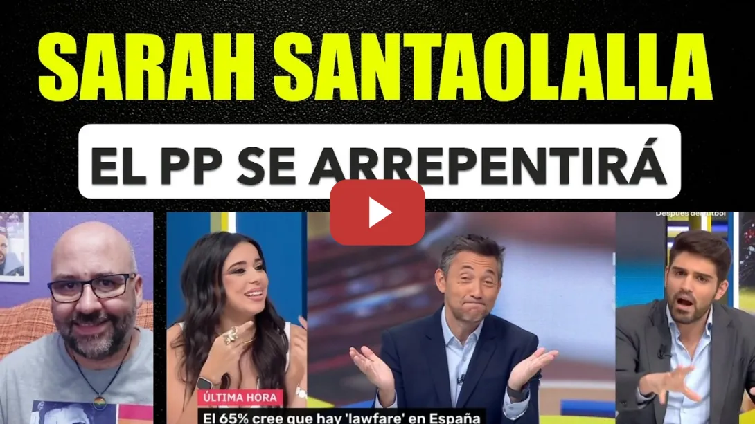 Embedded thumbnail for Sarah Santaolalla, el PP se va arrepentir por lo de Begoña Gómez.