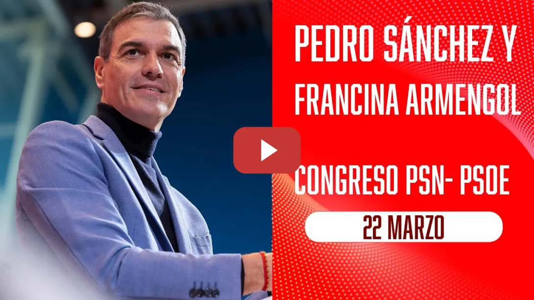 Embedded thumbnail for Pedro Sánchez inaugura el Congreso del PSIB-PSOE