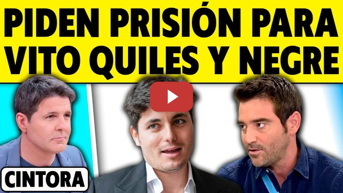 Embedded thumbnail for PIDEN PRISIÓN PARA VITO QUILES Y NEGRE