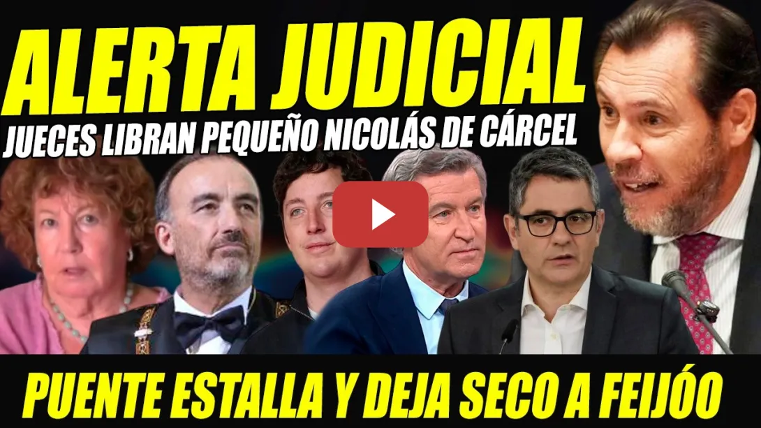 Embedded thumbnail for URGENTE: ESTALLA ÓSCAR PUENTE TRAS QUEDAR LIBRE PEQUEÑO NICOLÁS.DEJA RECADO A FEIJÓO ¡NO GOBERNARÁS!