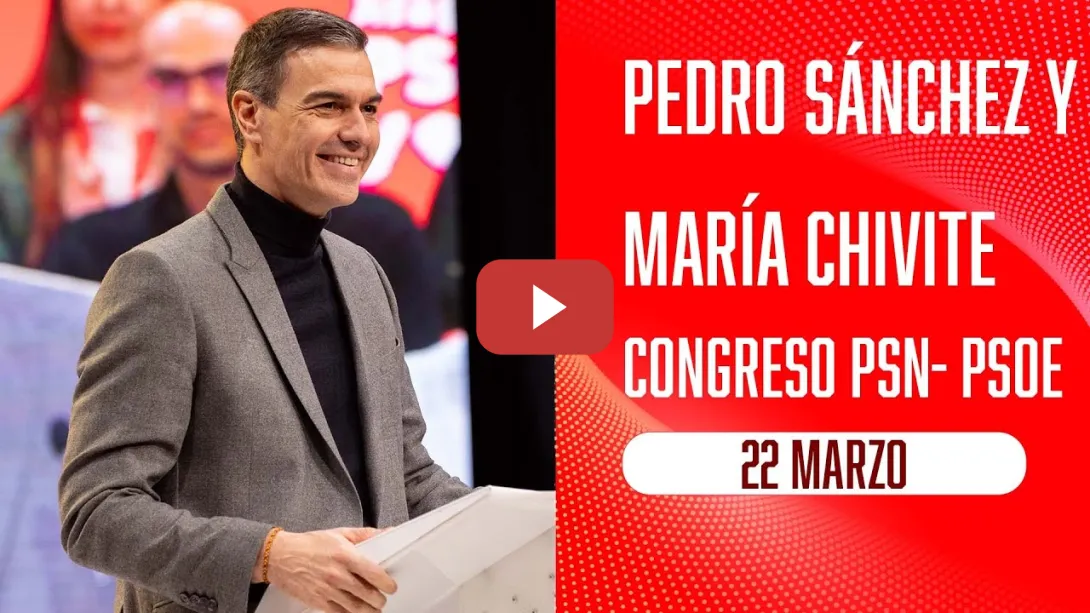Embedded thumbnail for Pedro Sánchez clausura el Congreso del PSN-PSOE