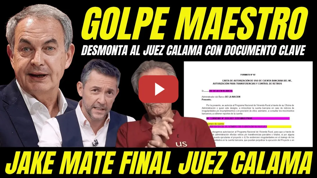Embedded thumbnail for JUGADA MAESTRA DE ZAPATERO TUMBA AL JUEZ CALAMA "PRESENTA DOCUMENTO CLAVE QUE DESMONTA ACUSACIONES"