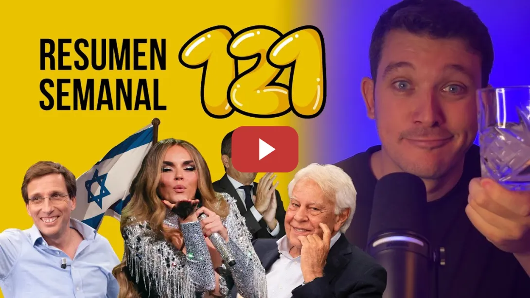 Embedded thumbnail for Israel en Eurovisión, regalo de Mazón, lona de Hazte Oír, González y Aznar back! #ResumenSemanal 121