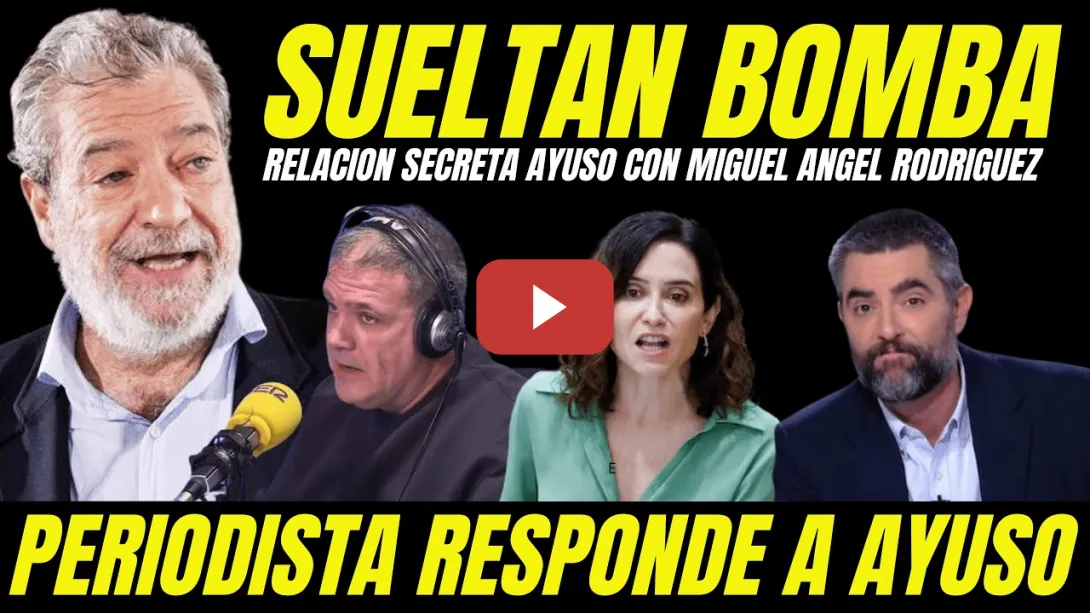 Embedded thumbnail for BOMBAZO RELACIÓN SECRETA AYUSO CON MIGUEL ÁNGEL RODRÍGUEZ ""PERIODISTA REVELA DATO COMPROMETEDOR"